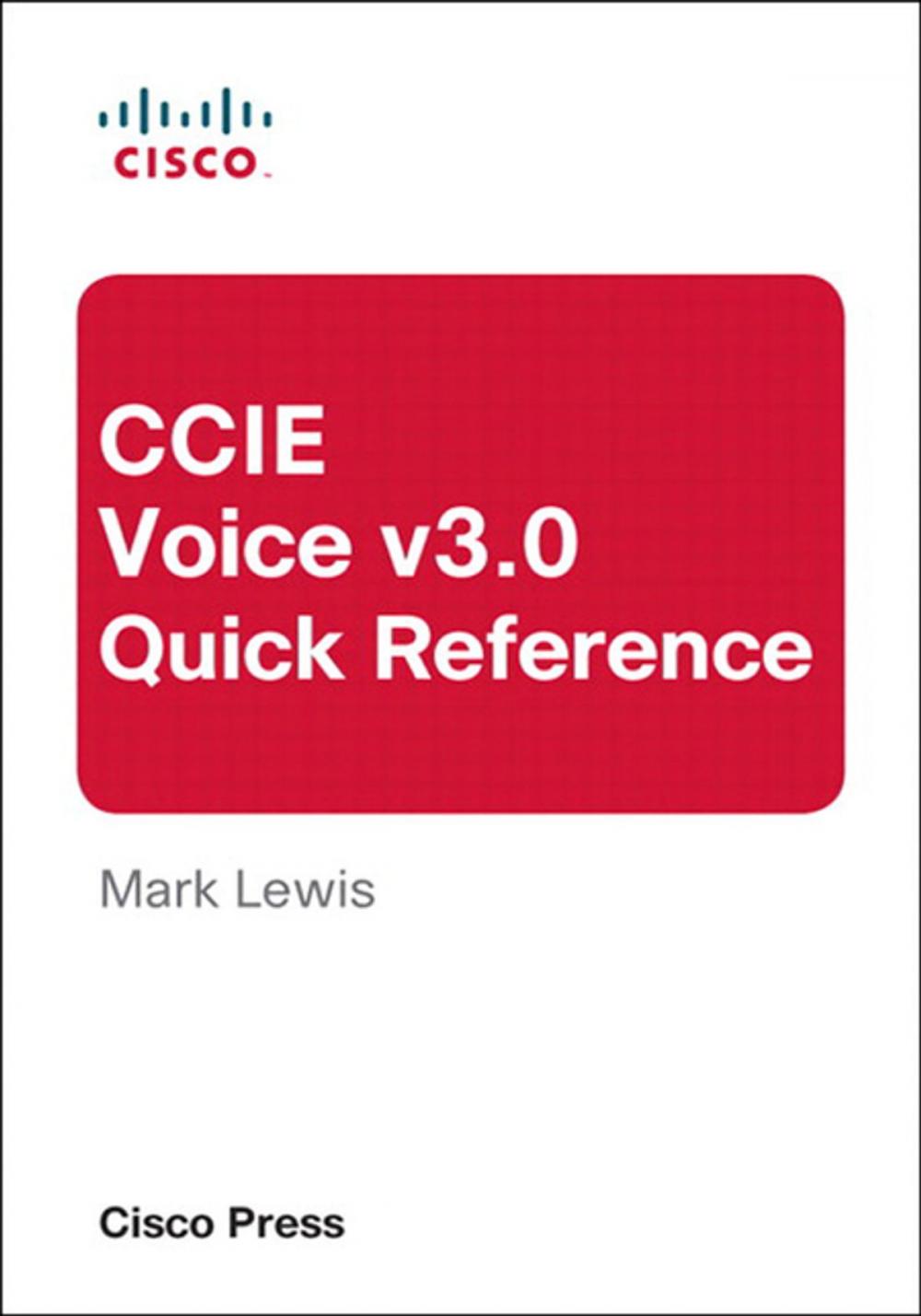 Big bigCover of CCIE Voice v3.0 Quick Reference