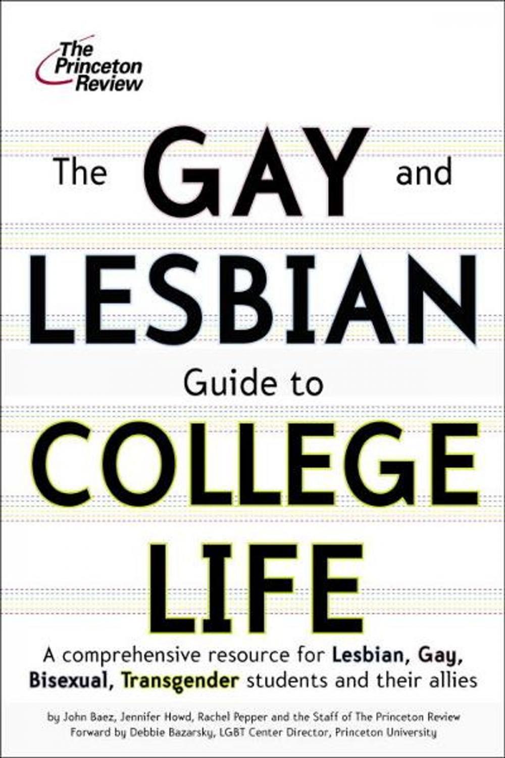 Big bigCover of The Gay and Lesbian Guide to College Life