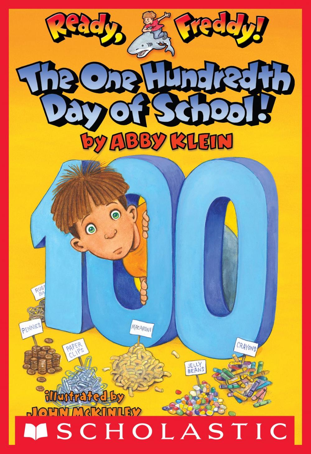Big bigCover of Ready, Freddy! #13: The One Hundredth Day of School!