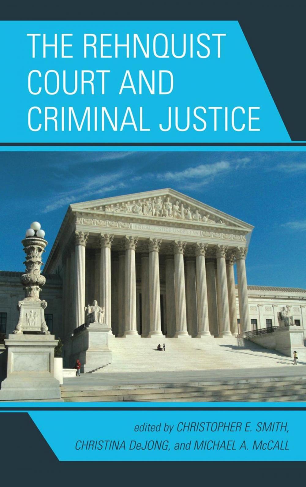 Big bigCover of The Rehnquist Court and Criminal Justice