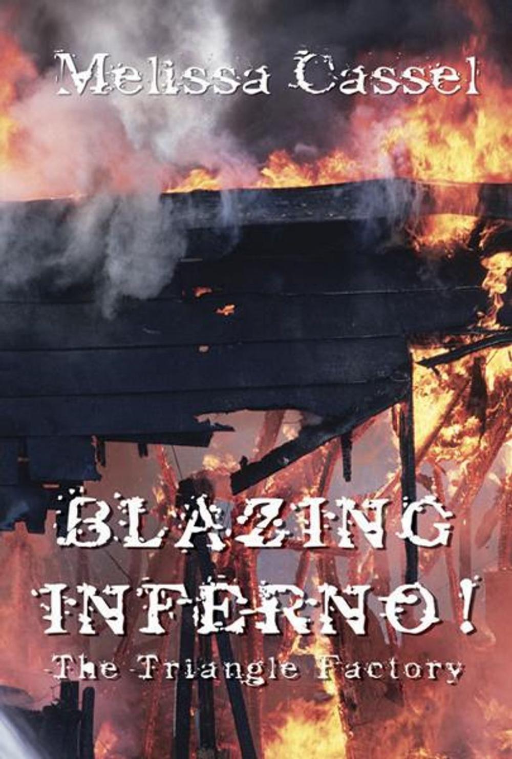 Big bigCover of Blazing Inferno! The Triangle Shirtwaist Factory