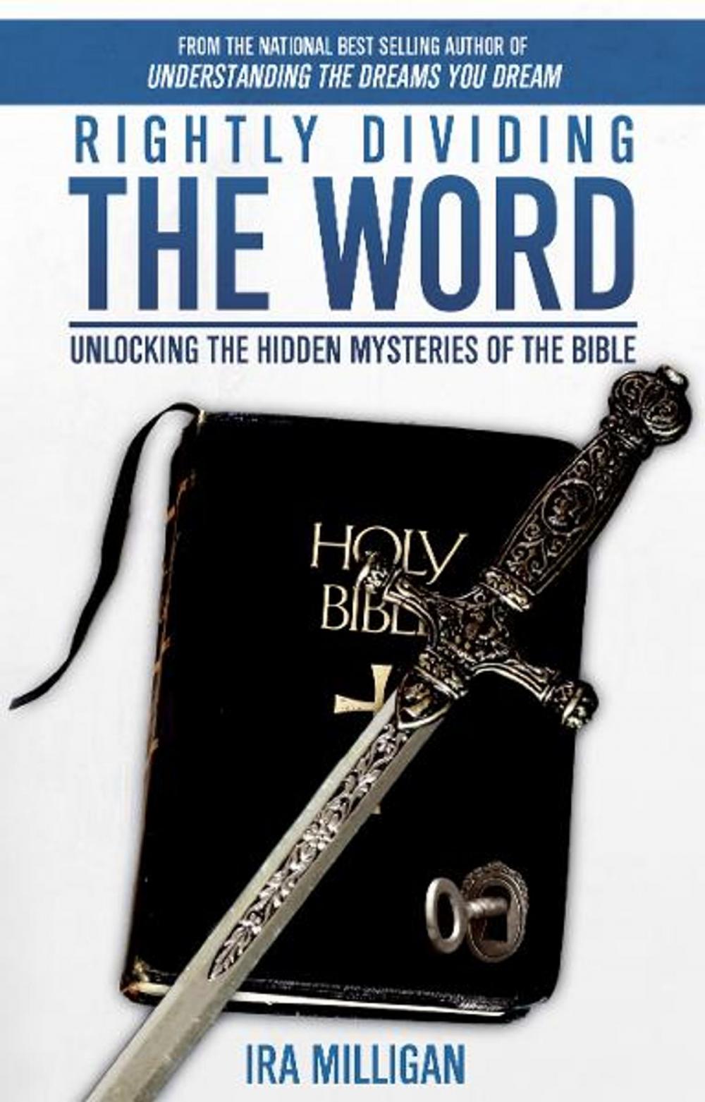 Big bigCover of Rightly Dividing the Word: Unlocking the Hidden Mysteries of the Bible
