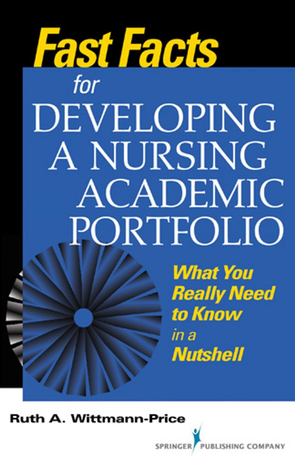 Big bigCover of Fast Facts for Developing a Nursing Academic Portfolio: What You Really Need to Know in a Nutshell