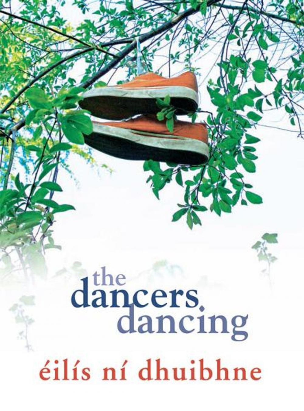 Big bigCover of The Dancers Dancing: A powerful coming-of-age novel