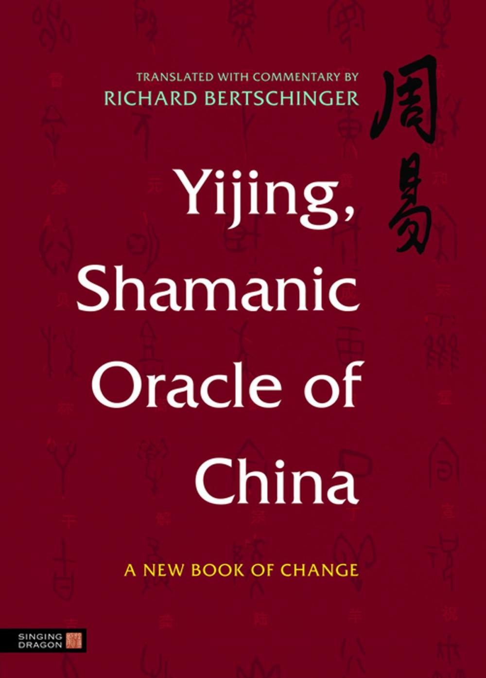 Big bigCover of Yijing, Shamanic Oracle of China