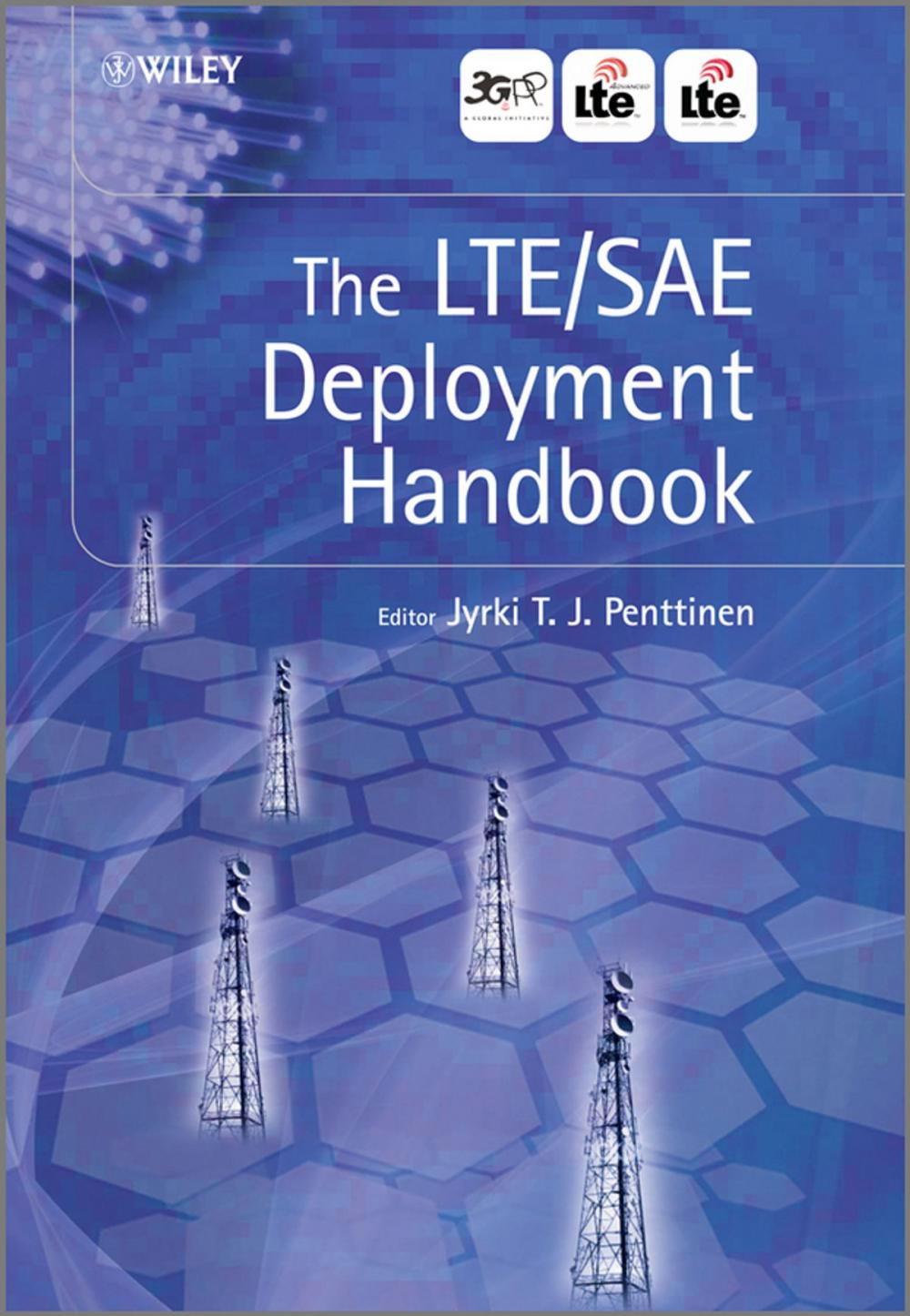 Big bigCover of The LTE / SAE Deployment Handbook