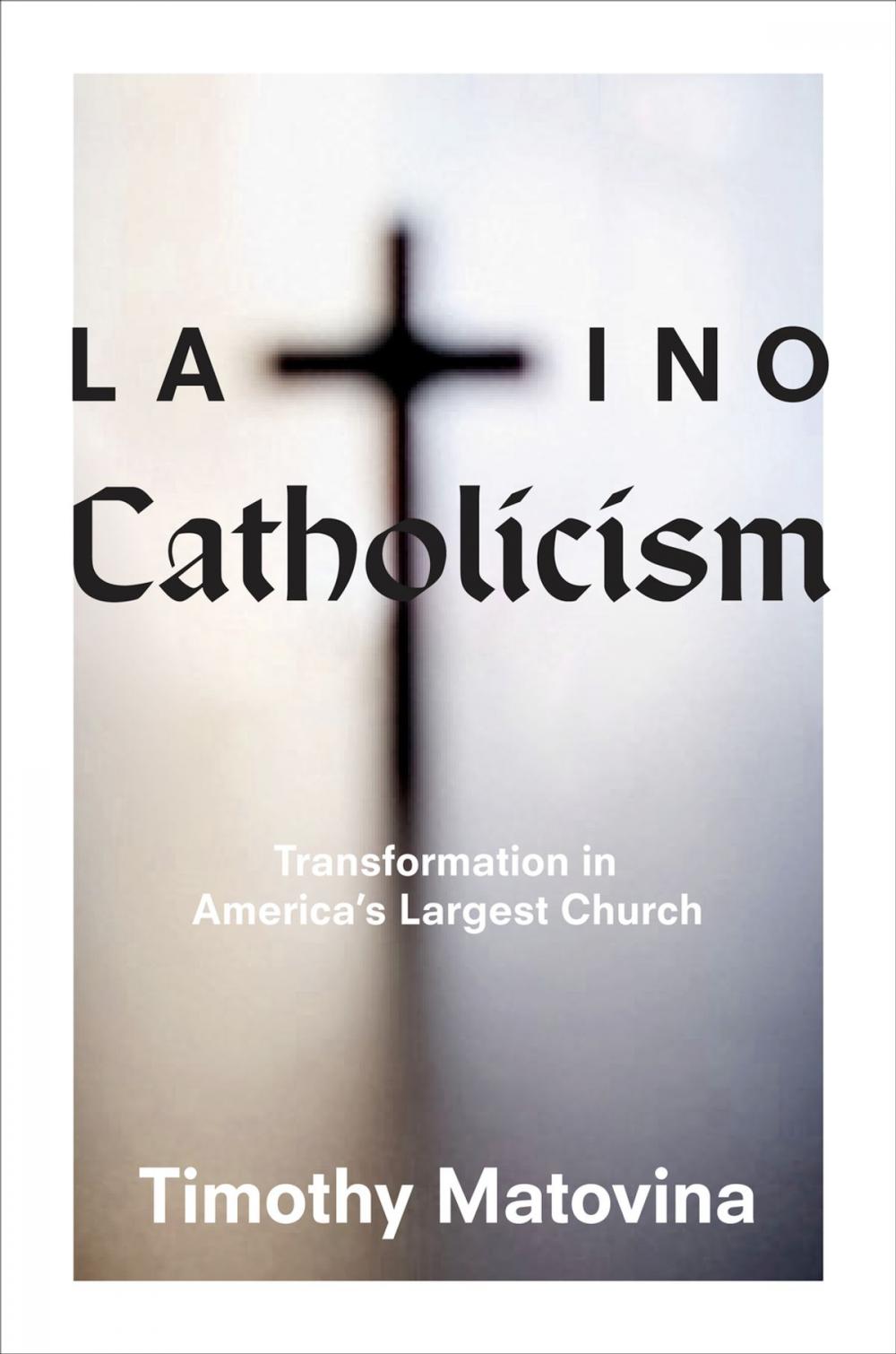 Big bigCover of Latino Catholicism