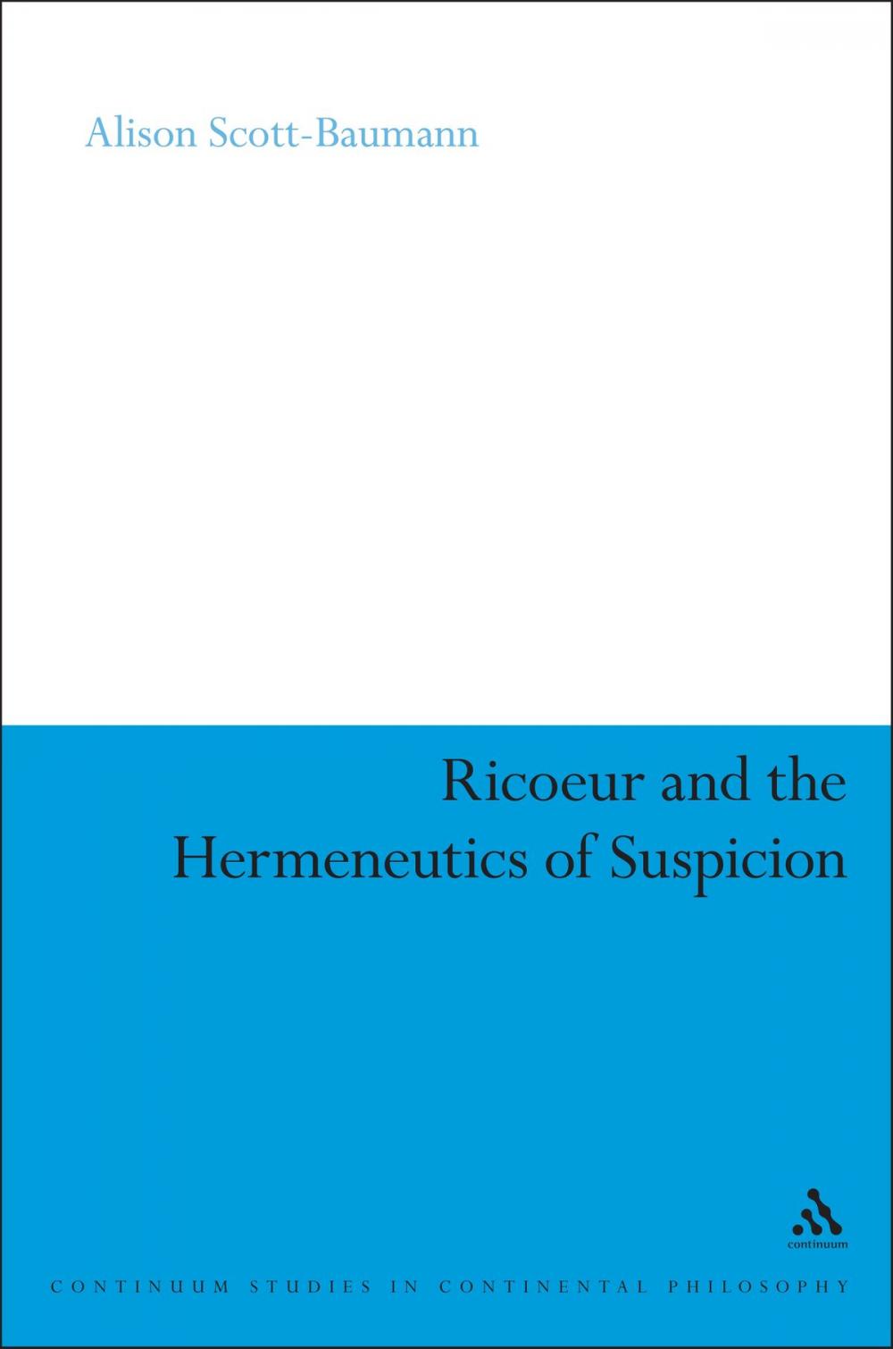 Big bigCover of Ricoeur and the Hermeneutics of Suspicion