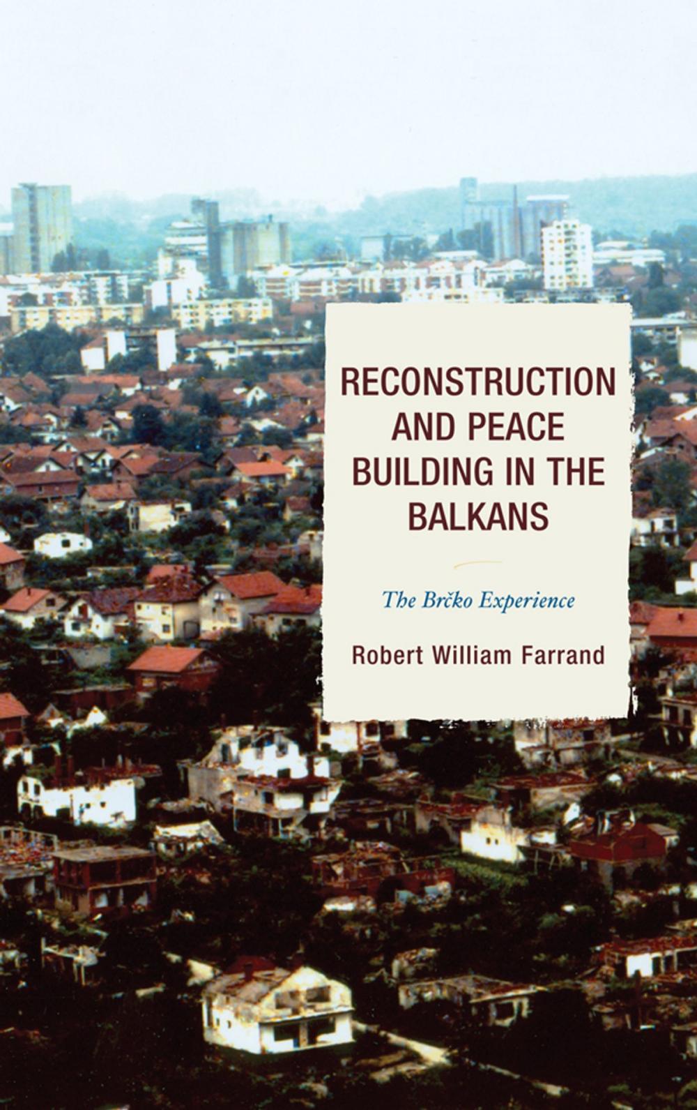 Big bigCover of Reconstruction and Peace Building in the Balkans