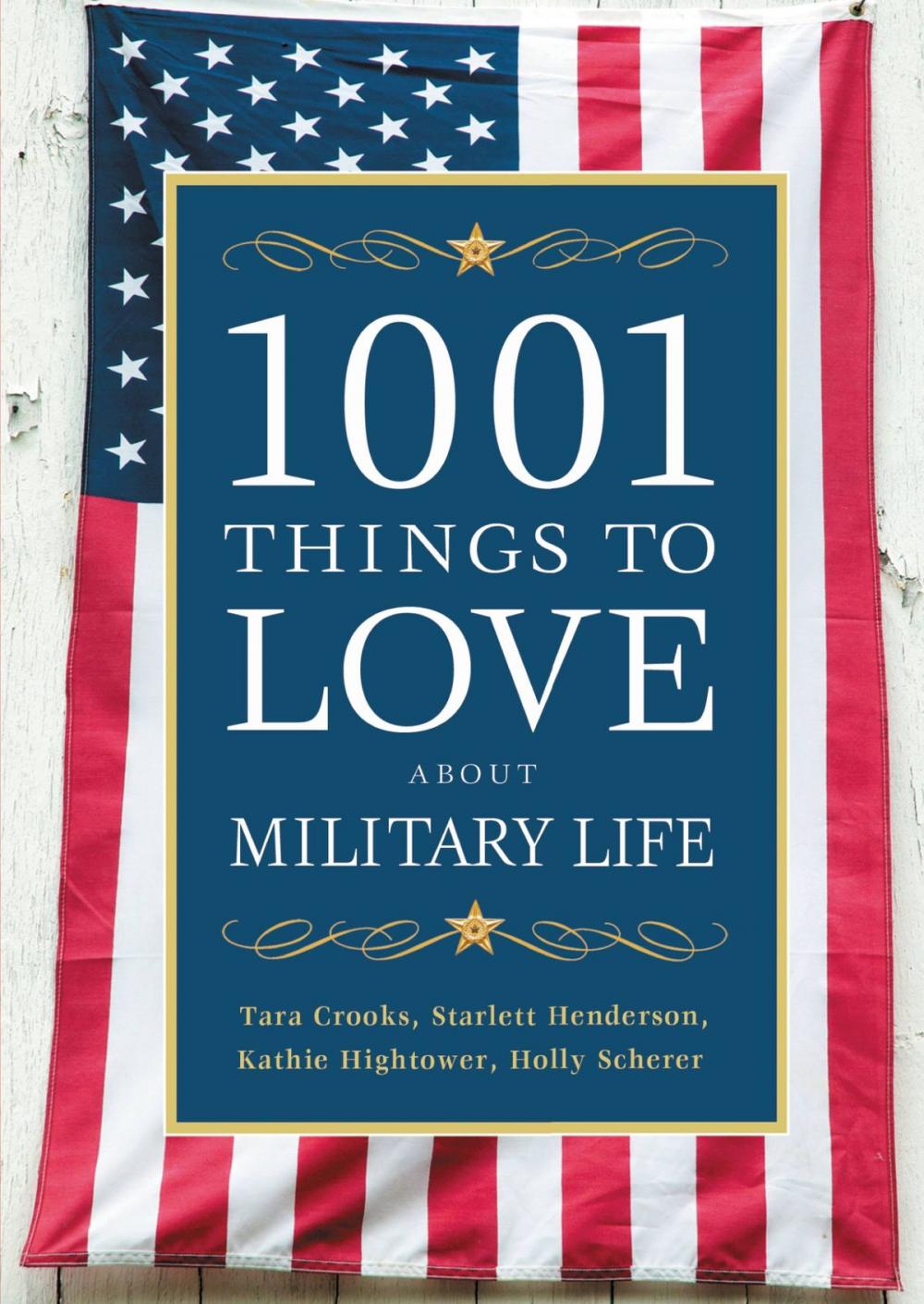 Big bigCover of 1001 Things to Love About Military Life