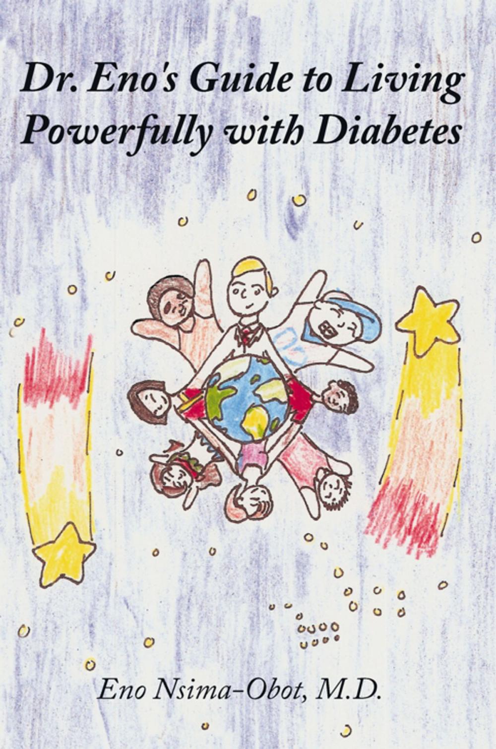 Big bigCover of Dr. Eno's Guide to Living Powerfully with Diabetes