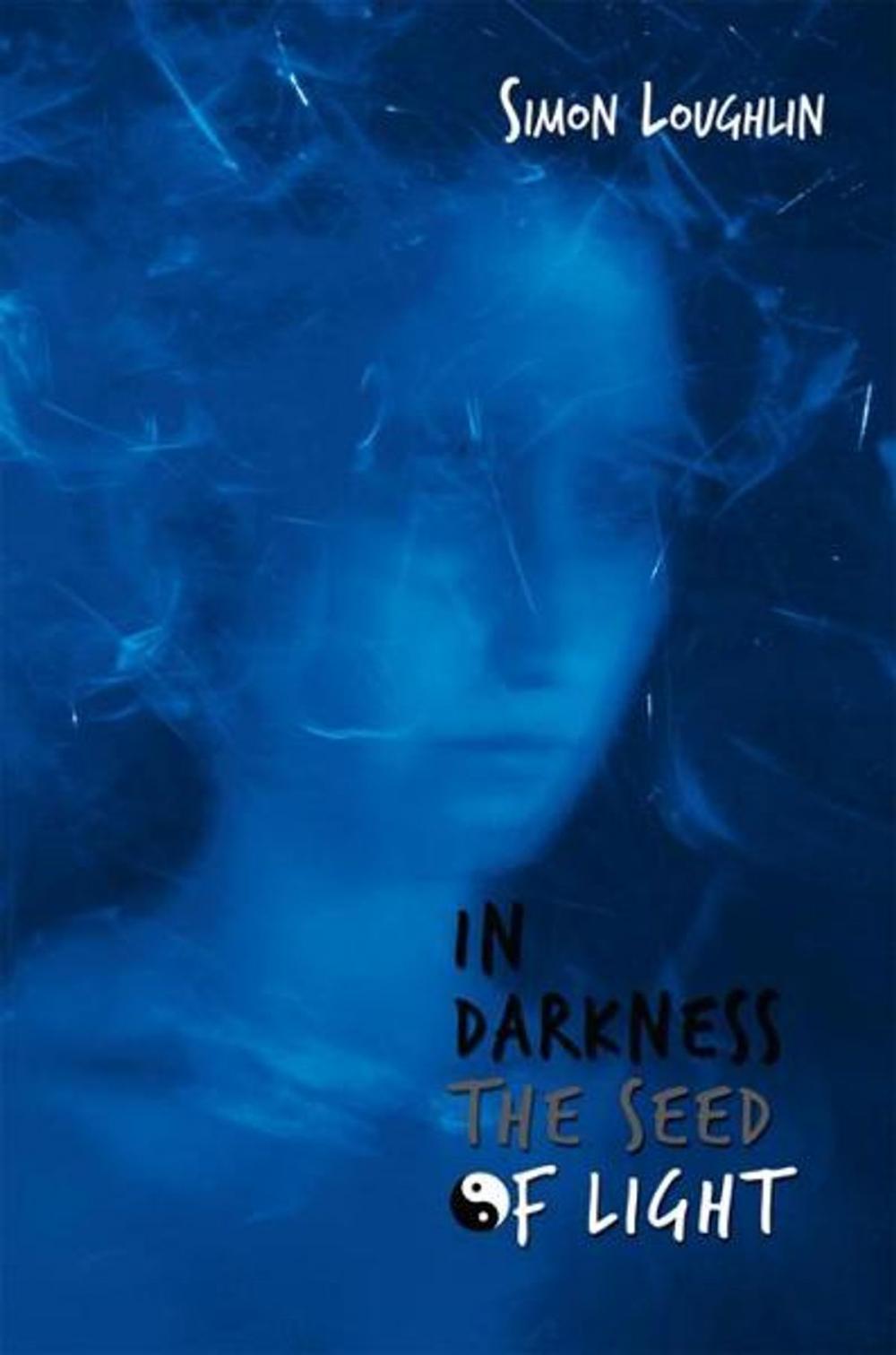 Big bigCover of In Darkness the Seed of Light