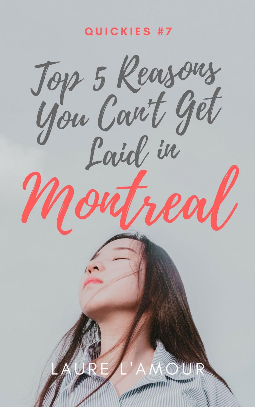 Big bigCover of Top 5 Reasons You Can't Get Laid in Montreal
