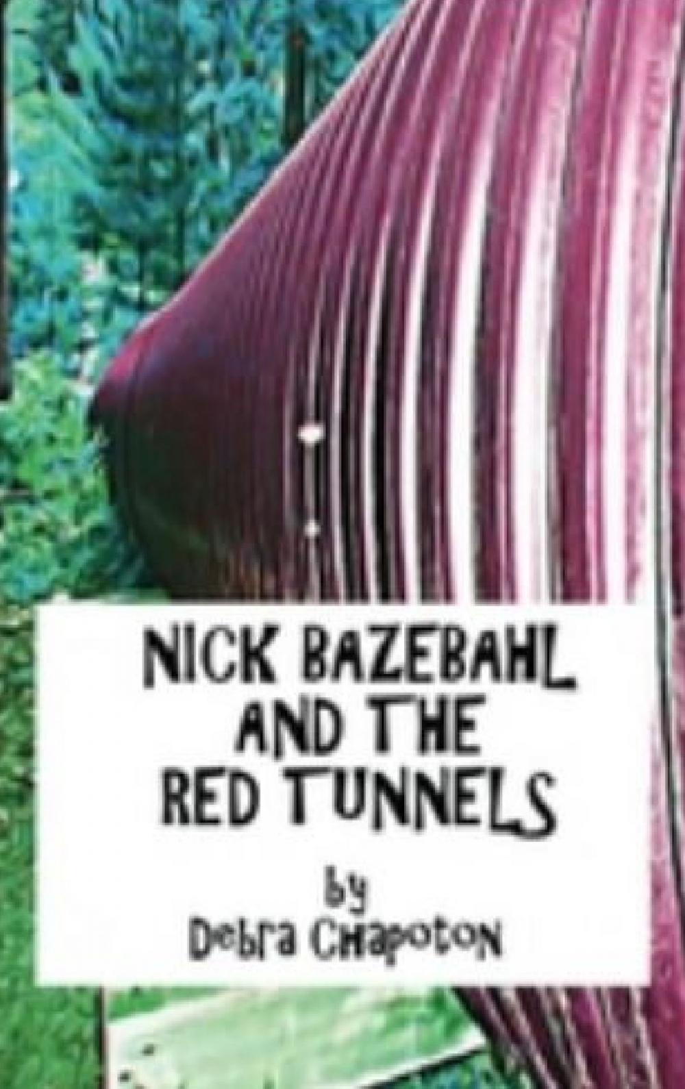 Big bigCover of Nick Bazebahl and the Red Tunnels