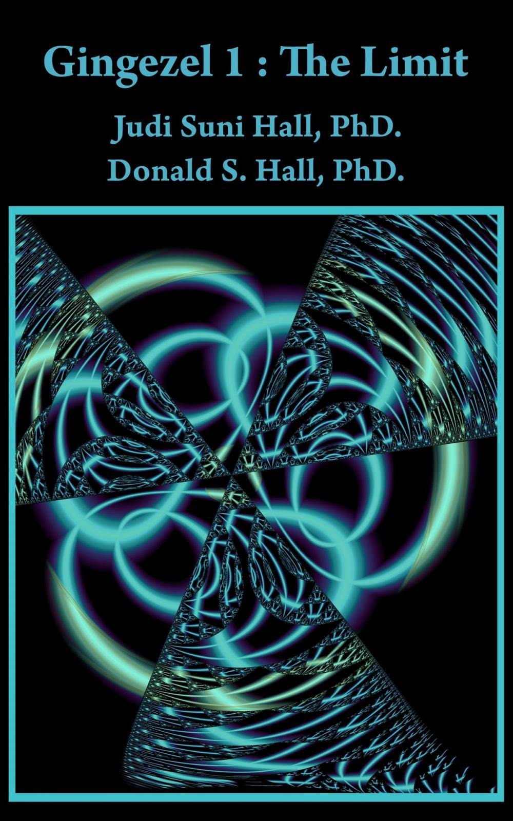 Big bigCover of Gingezel 1: The Limit by Judi Suni Hall, PhD. and Donald S. Hall, PhD.