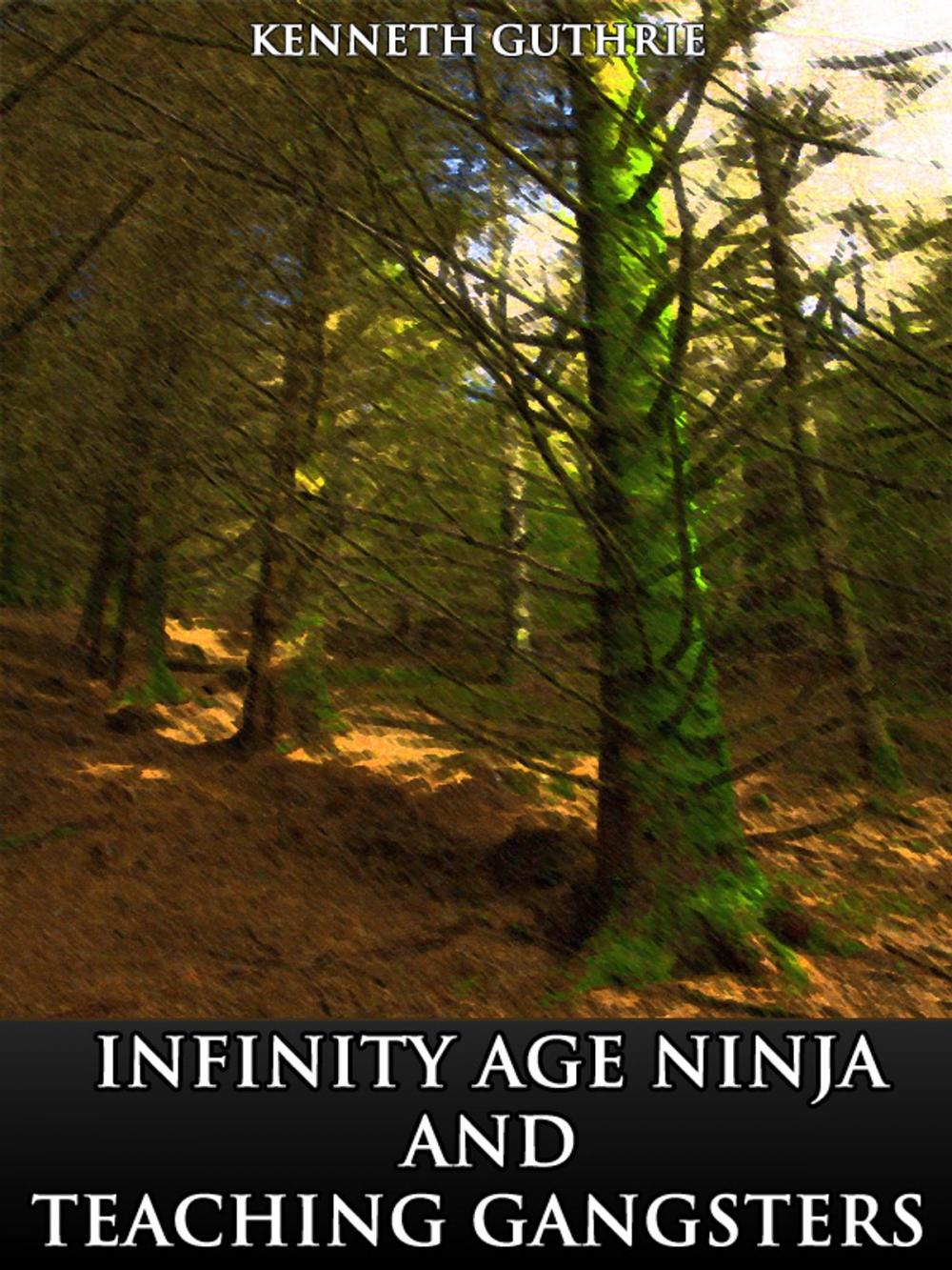 Big bigCover of Infinity Age Ninja and Teaching Gangsters (Combined Story Pack)