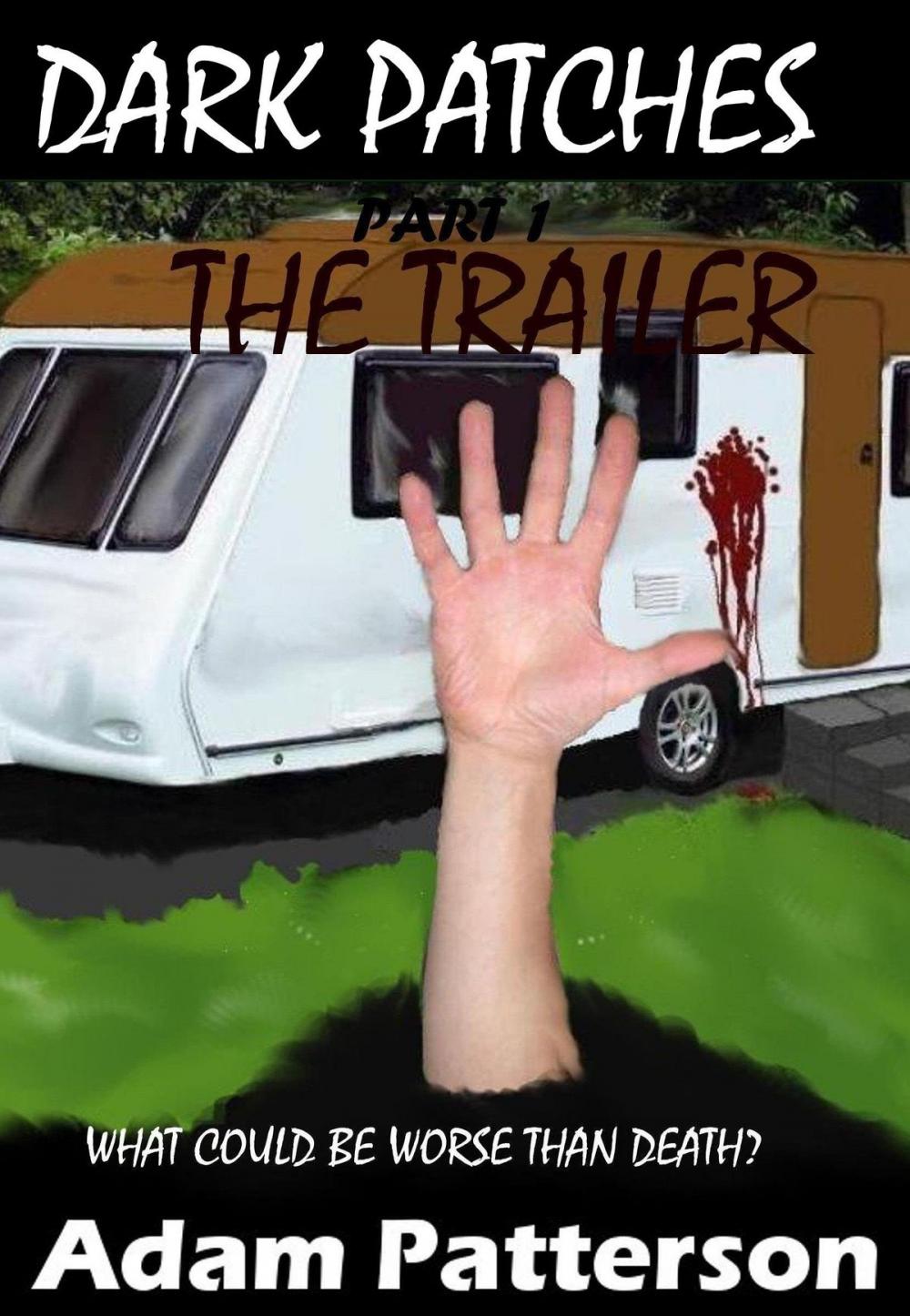 Big bigCover of Dark Patches part 1 The trailer