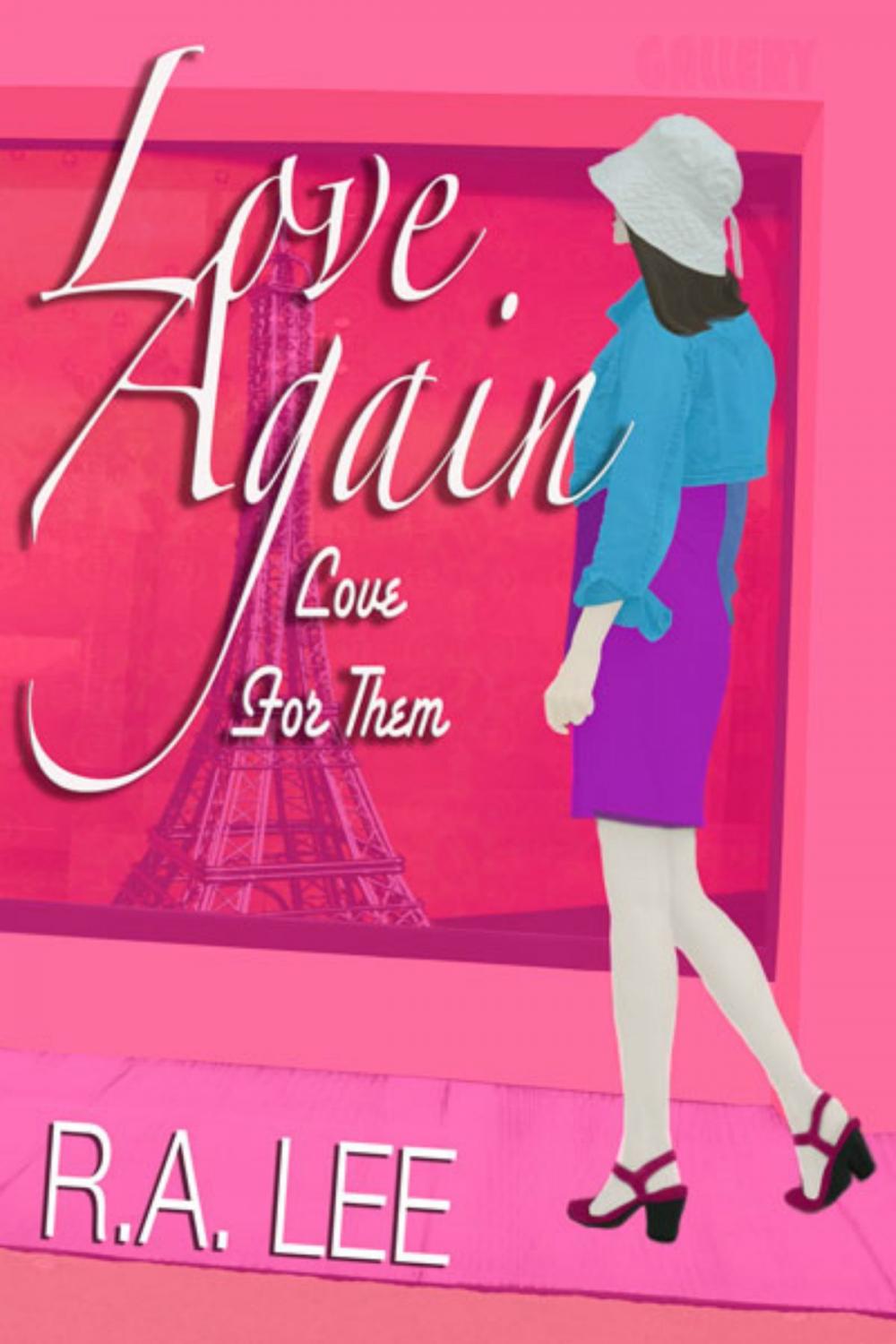 Big bigCover of Love Again, Love for Them: A Novel