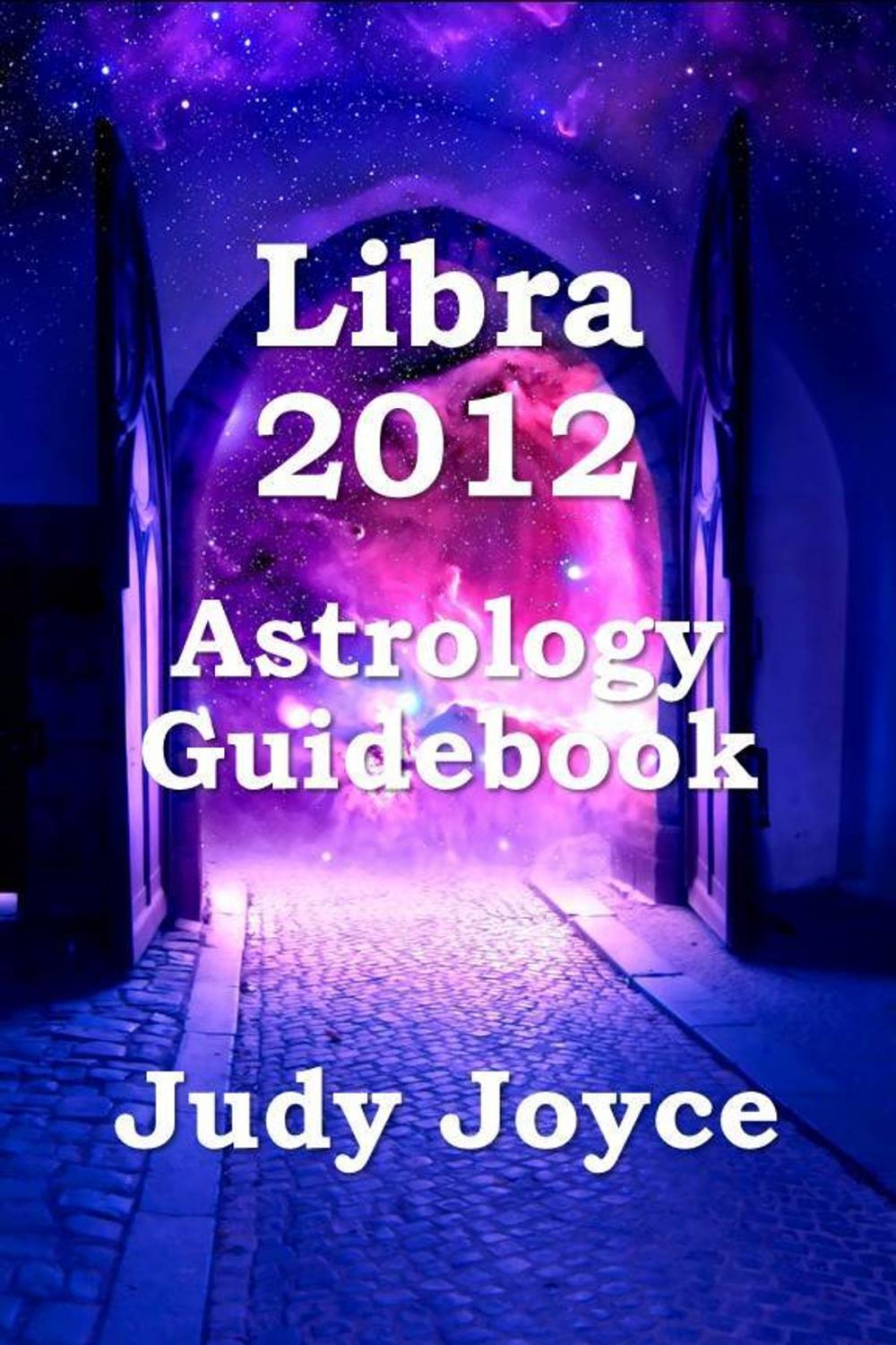 Big bigCover of Libra 2012 Astrology Guidebook