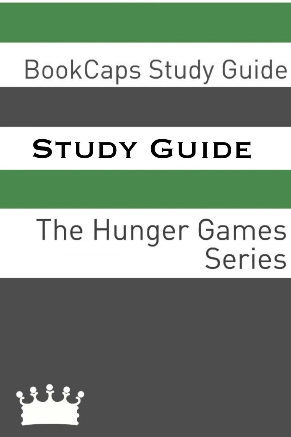 Big bigCover of Study Guide: The Hunger Games Series (A BookCaps Study Guide)