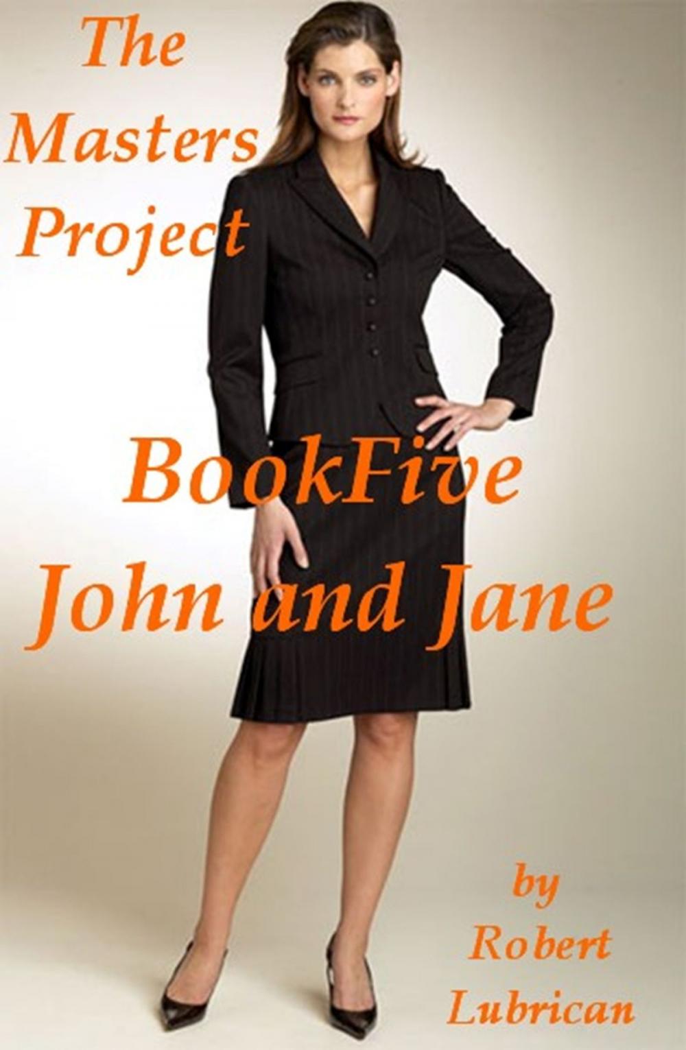 Big bigCover of The Masters Project - Book Five (John and Jane)