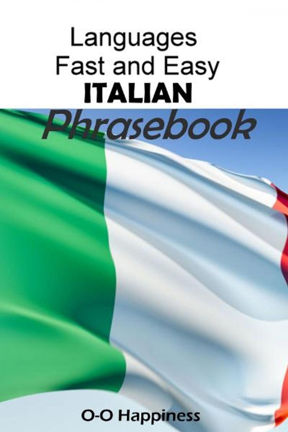 Big bigCover of Languages Fast and Easy ~ Italian Phrasebook