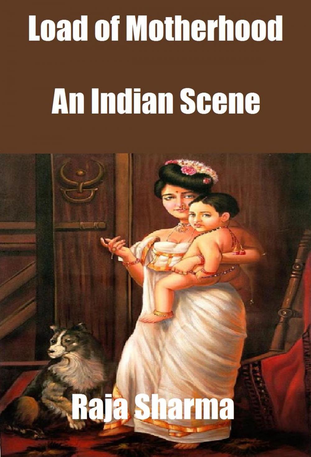 Big bigCover of Load of Motherhood: An Indian Scene