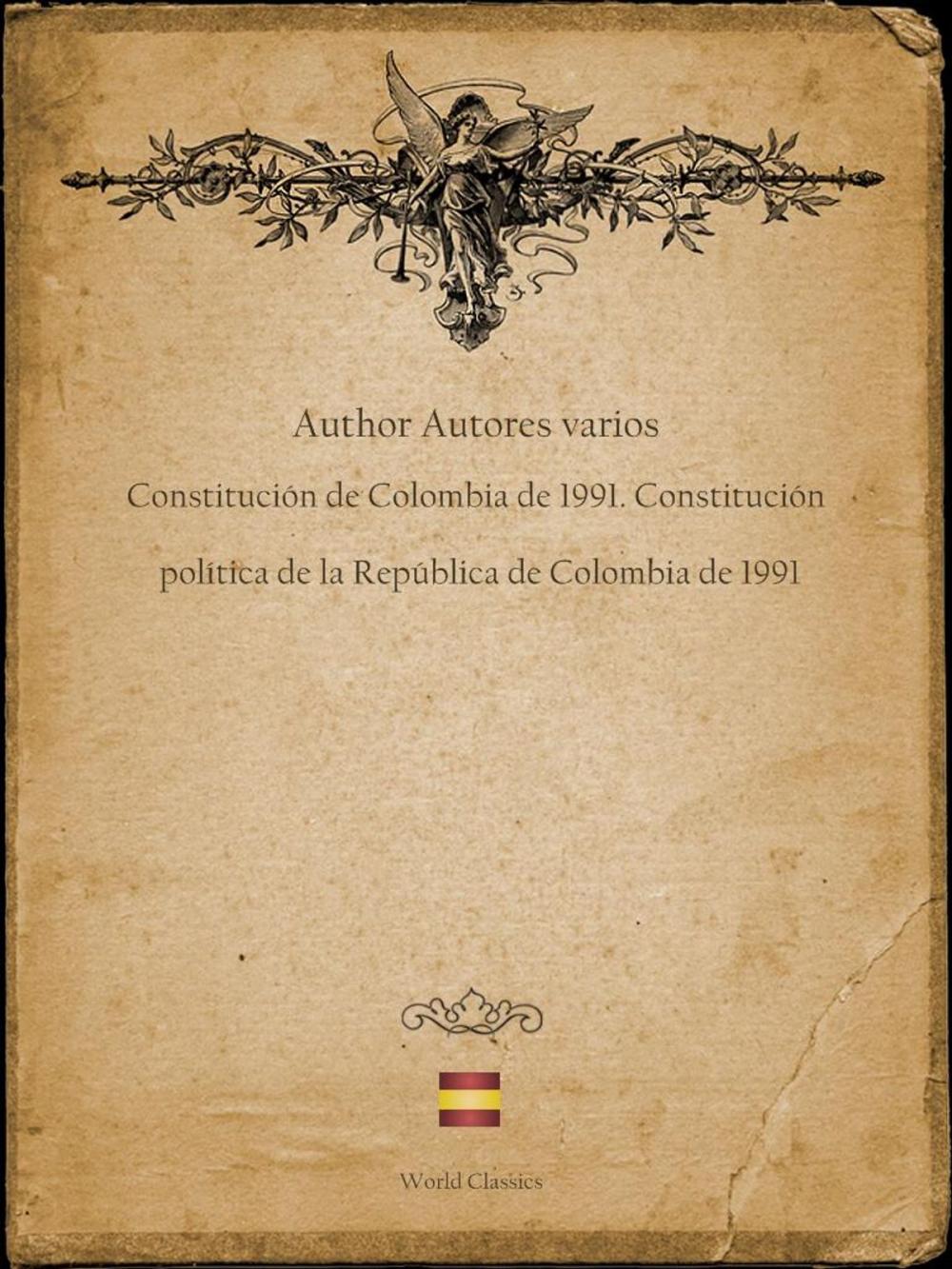 Big bigCover of Constitución de Colombia de 1991. Constitución política de la República de Colombia de 1991 (Spanish edition)