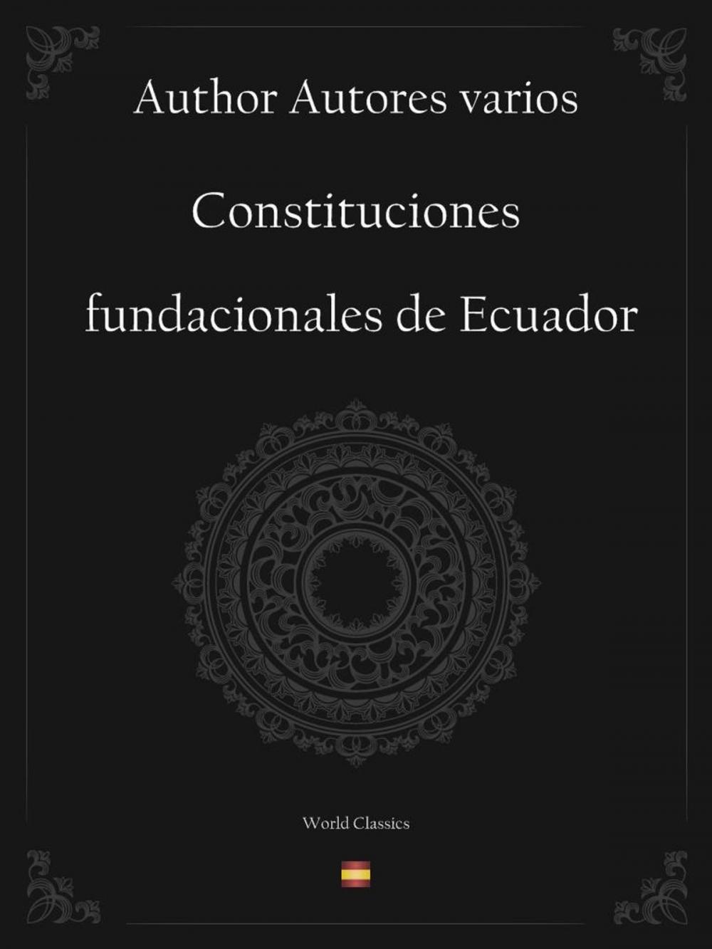 Big bigCover of Constituciones fundacionales de Ecuador (Spanish edition)
