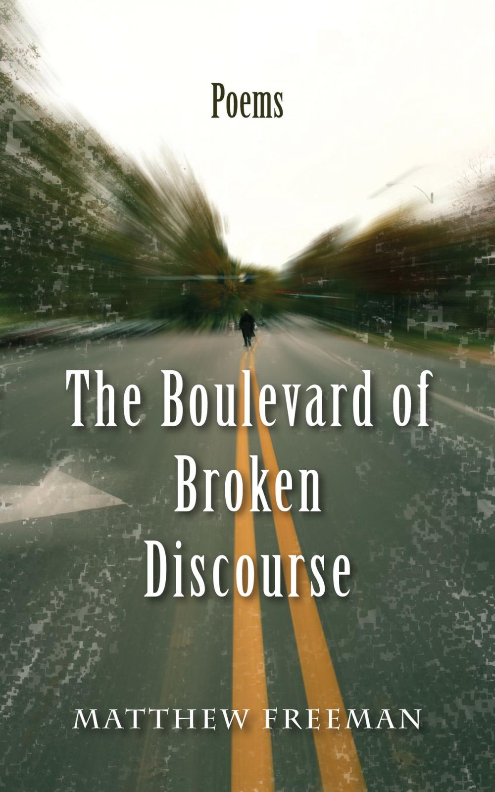 Big bigCover of The Boulevard of Broken Discourse