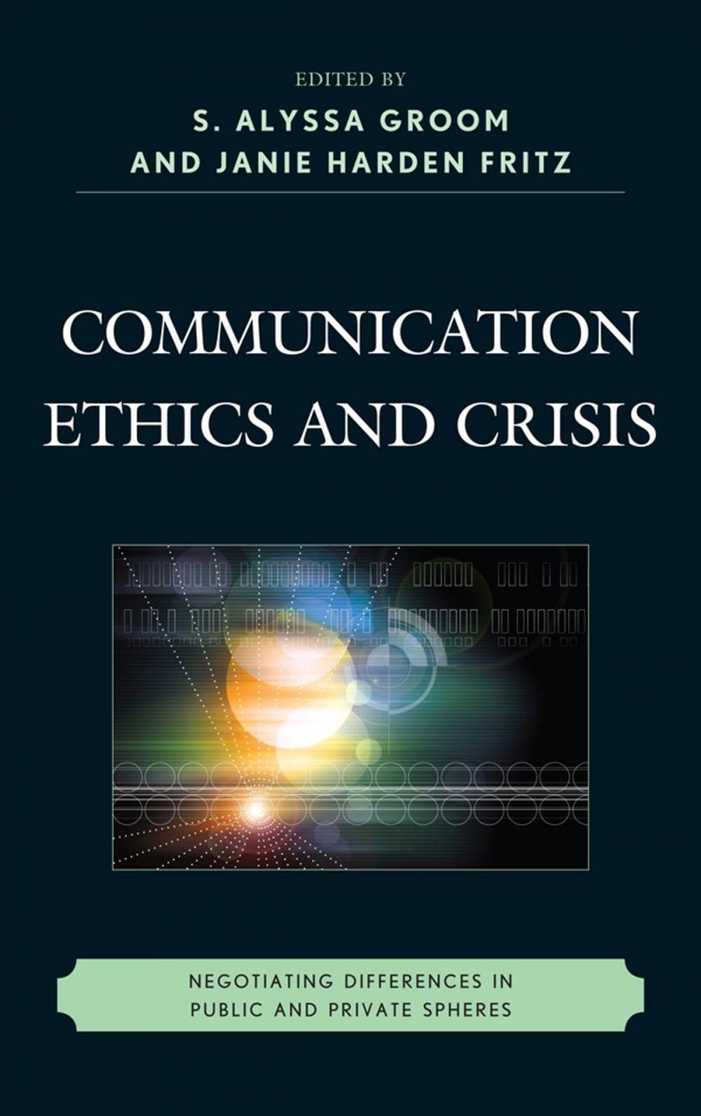 Big bigCover of Communication Ethics and Crisis