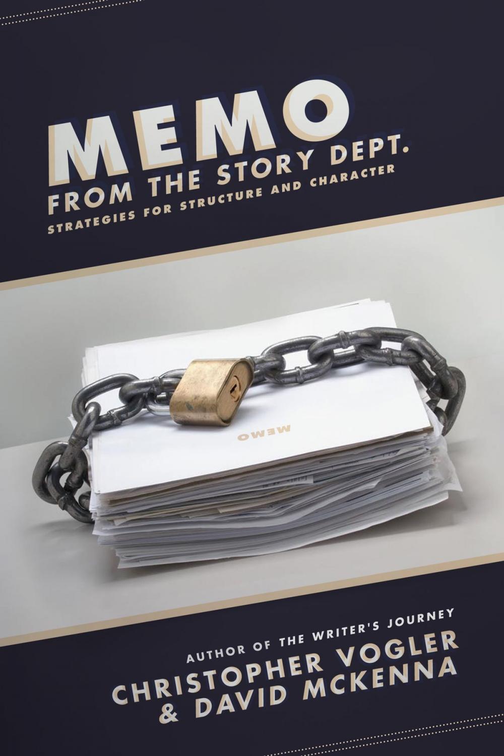 Big bigCover of Memo from the Story Department: Secrets of Structure and Character