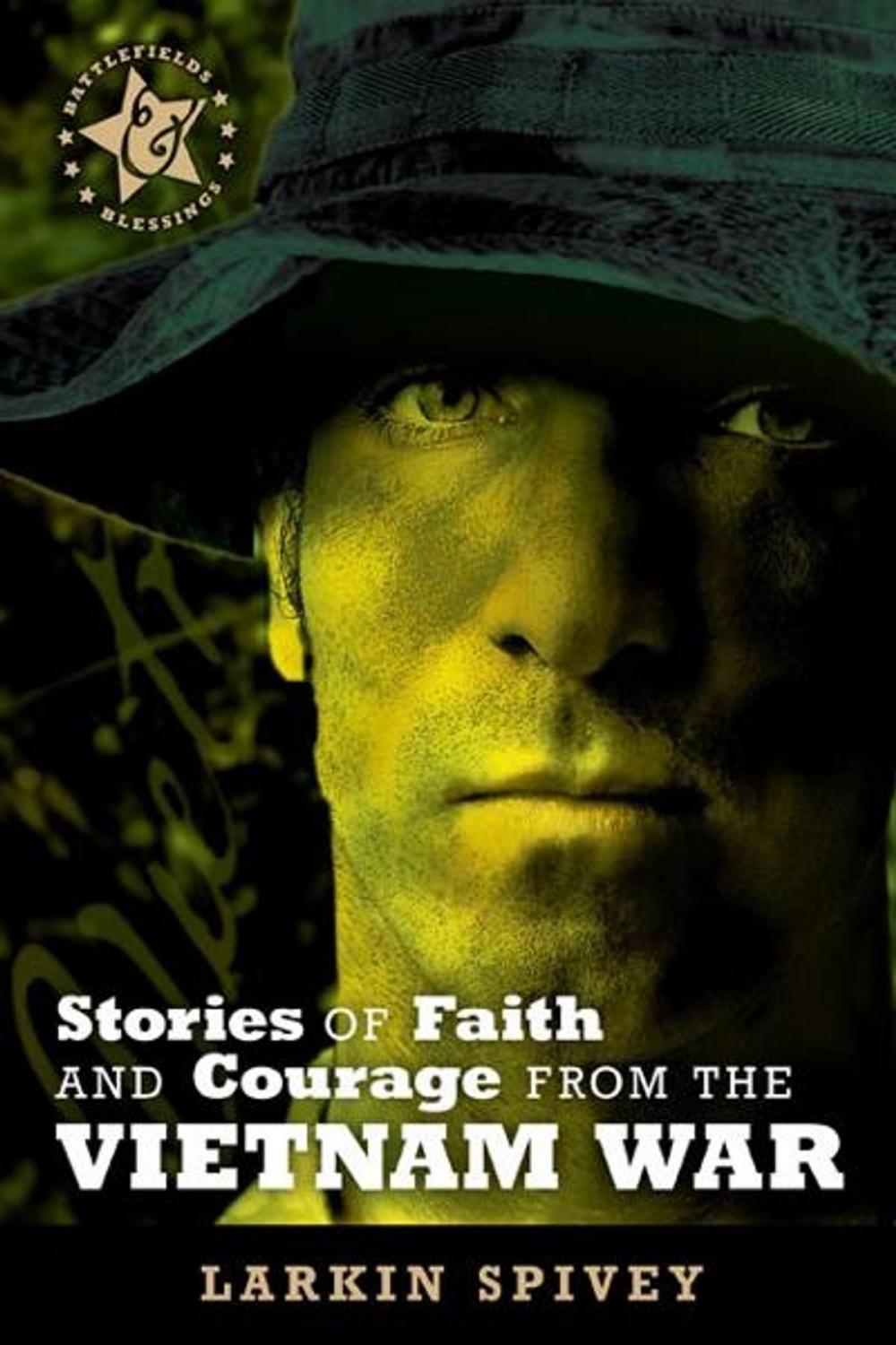Big bigCover of Stories of Faith and Courage from the Vietnam War