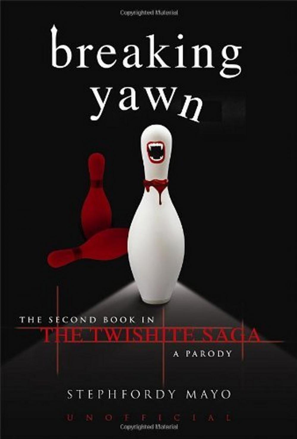 Big bigCover of Breaking Yawn: The Second Book in the Twishite Saga