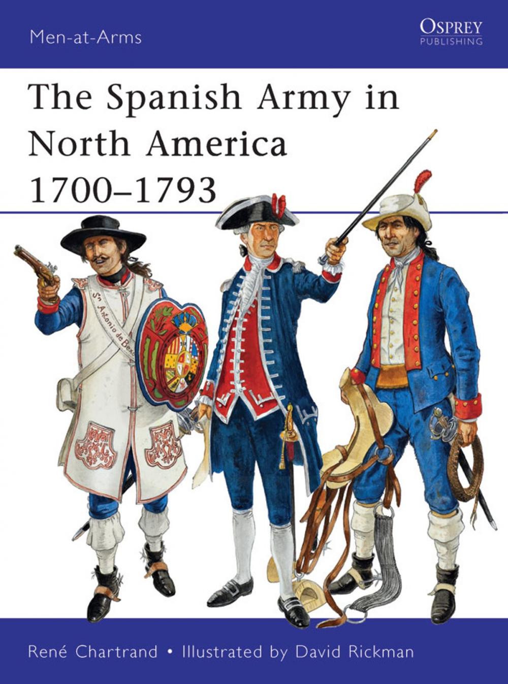 Big bigCover of The Spanish Army in North America 1700–1793