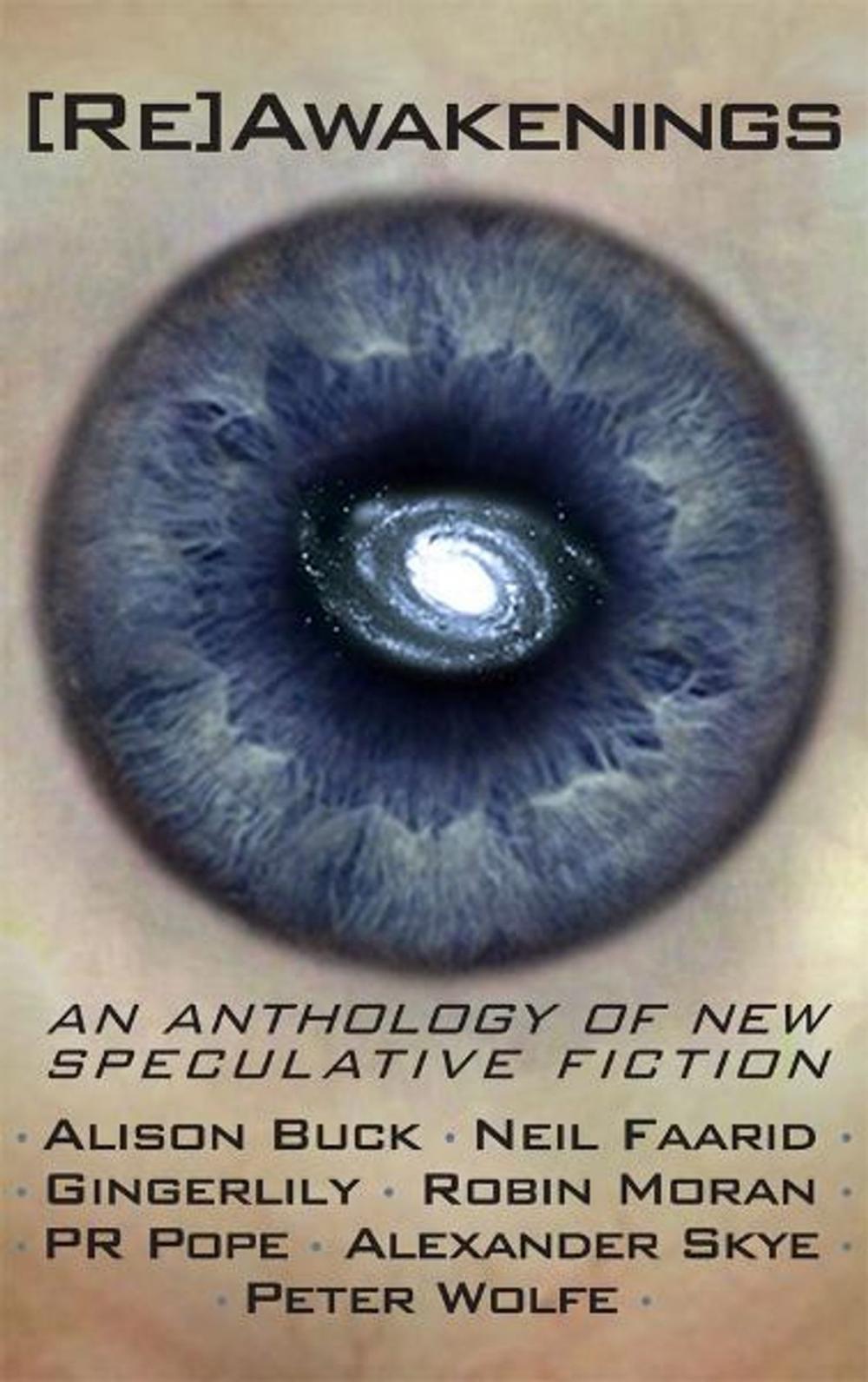 Big bigCover of [Re]Awakenings, an anthology of new Speculative Fiction
