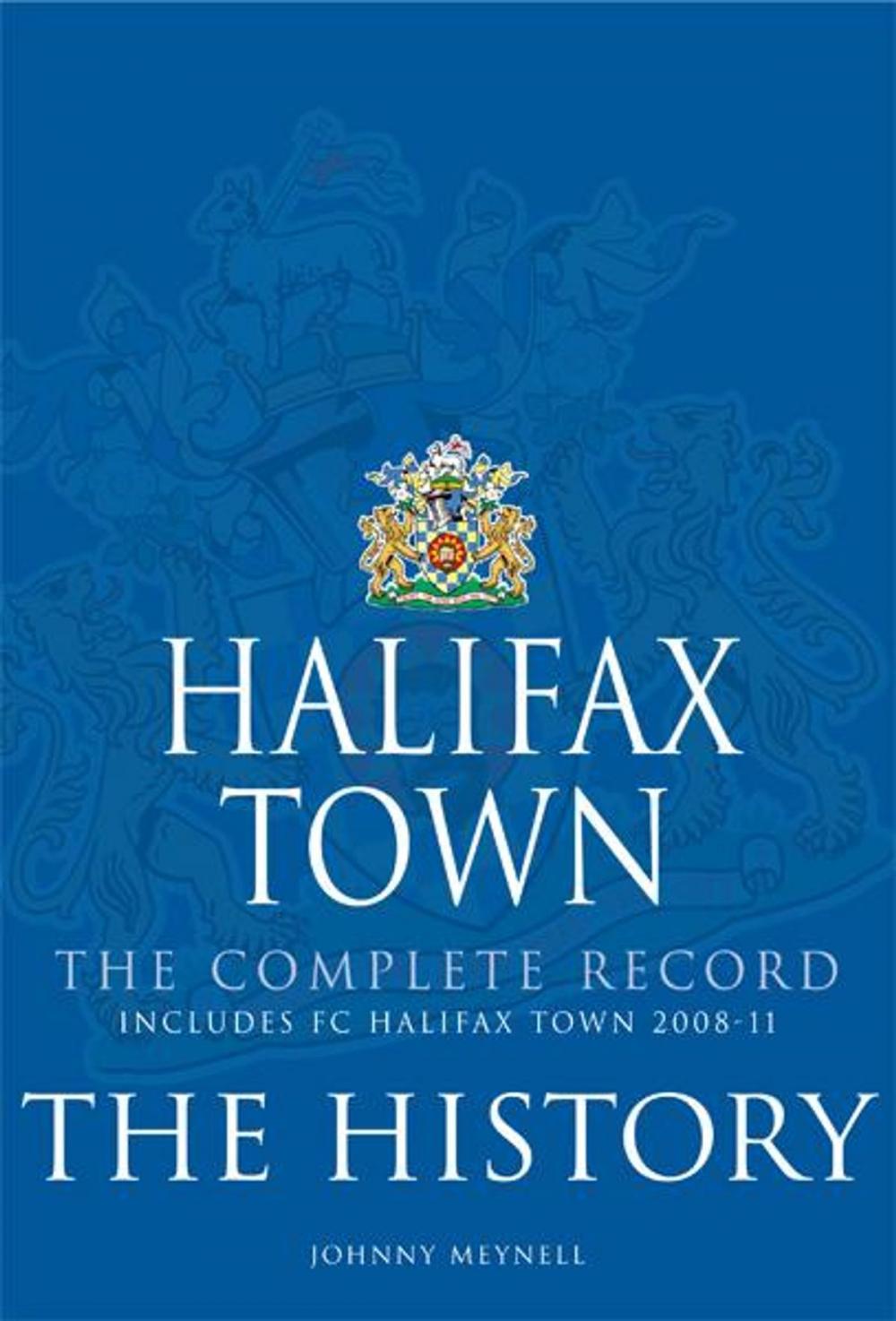 Big bigCover of Halifax Town Complete Record: The History