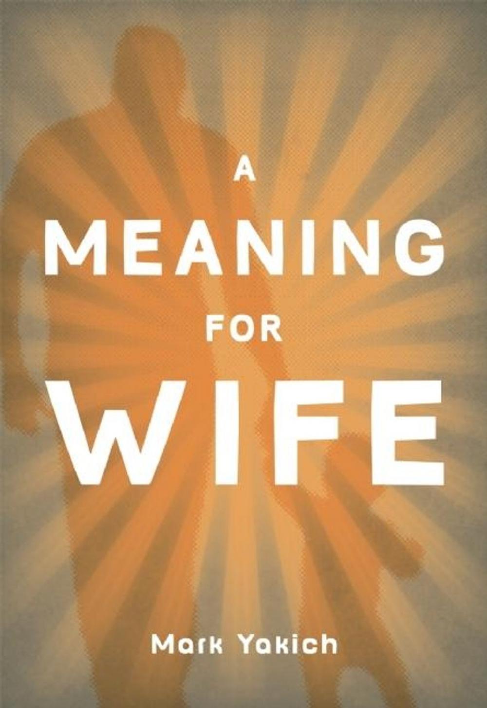 Big bigCover of A Meaning For Wife