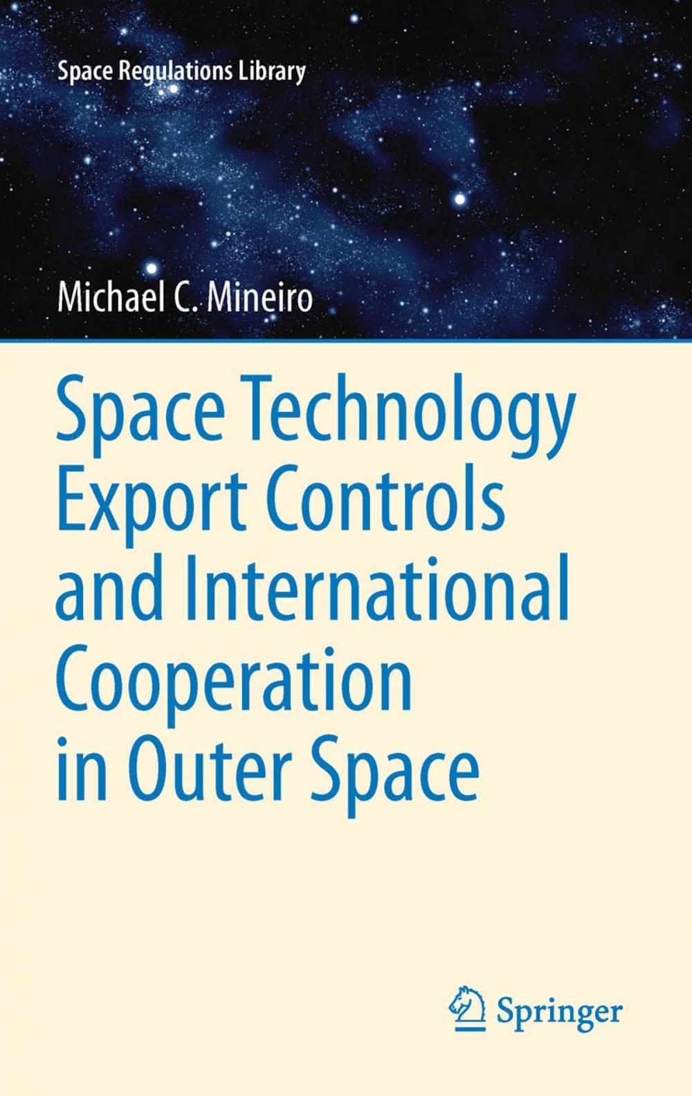 Big bigCover of Space Technology Export Controls and International Cooperation in Outer Space