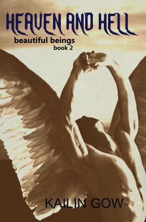 Cover of the book Heaven and Hell (Beautiful Beings #2) by Kailin Gow