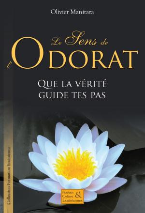 Cover of the book Le sens de l'odorat by Olivier Manitara