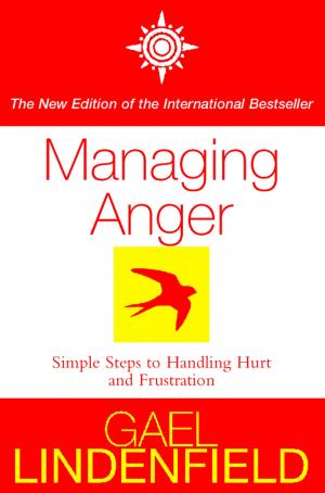 Book cover of Managing Anger: Simple Steps to Dealing with Frustration and Threat