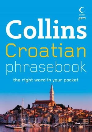 Book cover of Collins Gem Croatian Phrasebook and Dictionary (Collins Gem)