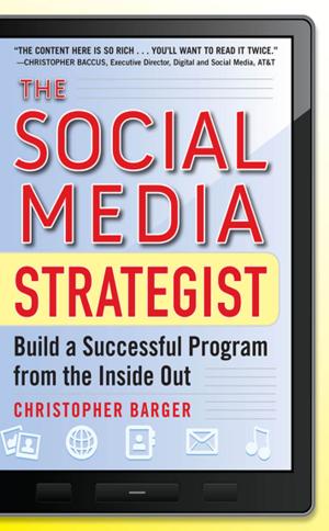 Cover of the book The Social Media Strategist: Build a Successful Program from the Inside Out by Michael Heap