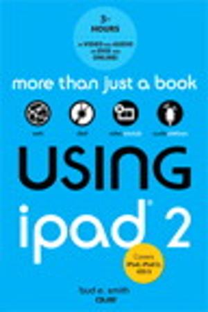 Cover of the book Using iPad 2 (covers iOS 5) by Schoun Regan editor, David Pugh editor