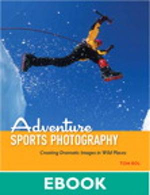 Cover of the book Adventure Sports Photography by Scott Kelby, Matt Kloskowski