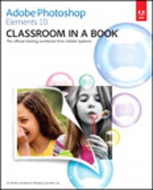 Cover of the book Adobe Photoshop Elements 10 Classroom in a Book by Steven Holzner