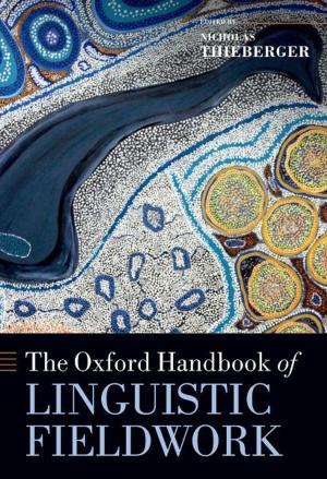 Cover of the book The Oxford Handbook of Linguistic Fieldwork by 