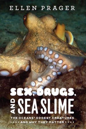 bigCover of the book Sex, Drugs, and Sea Slime by 