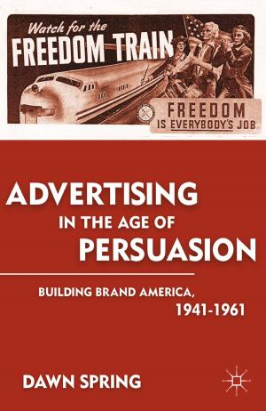 Cover of the book Advertising in the Age of Persuasion by R. Wintrobe, M. Ferrero
